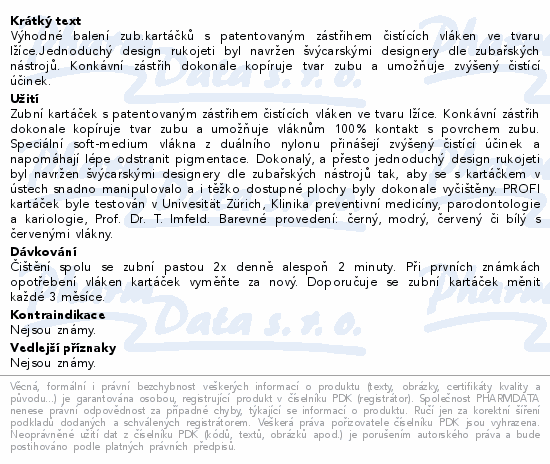 Výhodné balení zub.kartáčků s patentovaným zástřihem čistících vláken ve tvaru lžíce.Jednoduchý design rukojeti byl navržen švýcarskými designery dle zubařských nástrojů. Konkávní zástřih dokonale kopíruje tvar zubu a umožňuje zvýšený čistící účinek.