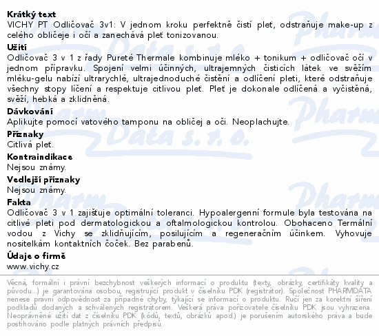 VICHY PT Odličovač 3v1: V jednom kroku perfektně čistí pleť, odstraňuje make-up z celého obličeje i očí a zanechává pleť tonizovanou.