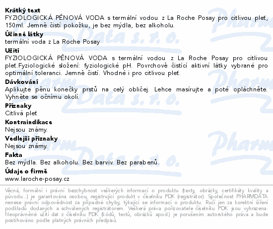 FYZIOLOGICKÁ PĚNOVÁ VODA s termální vodou z La Roche Posay pro citlivou pleť, 150ml. Jemně čistí pokožku, je bez mýdla, bez alkoholu.