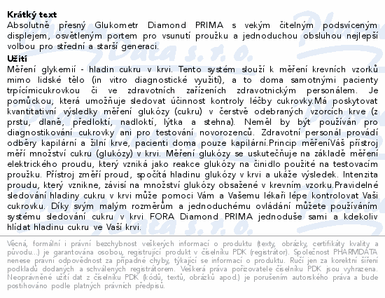 Absolutně přesný Glukometr Diamond PRIMA s vekým čitelným podsvíceným displejem, osvětleným portem pro vsunutí proužku a jednoduchou obsluhou nejlepší volbou pro střední a starší generaci.