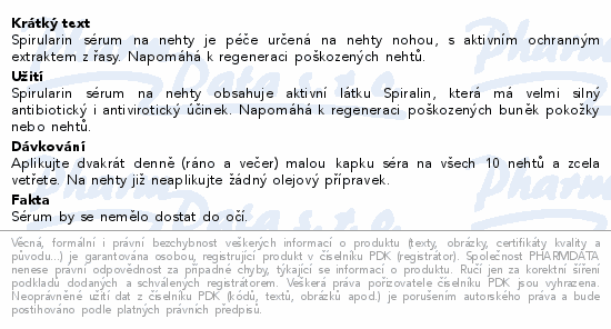Spirularin sérum na nehty je péče určená na nehty nohou, s aktivním ochranným extraktem z řasy. Napomáhá k regeneraci poškozených nehtů.