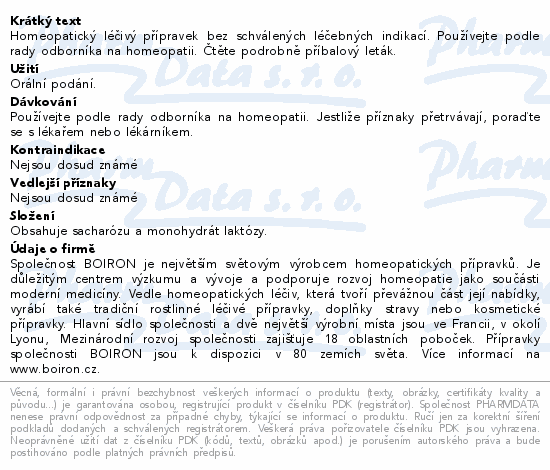Homeopatický léčivý přípravek bez schválených léčebných indikací. Používejte podle rady odborníka na homeopatii. Čtěte pozorně příbalový leták.