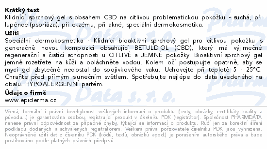 Klidnící sprchový gel s obsahem CBD na citlivou problematickou pokožku - suchá, při lupénce (psoriáza), při ekzému, při akné, speciální dermokosmetika.