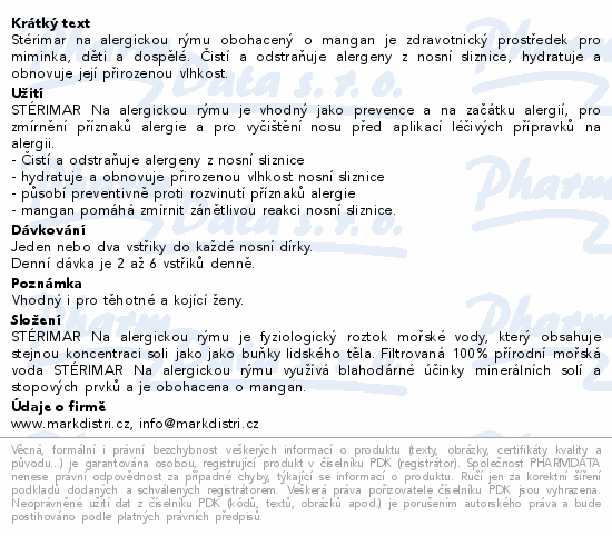 Stérimar na alergickou rýmu obohacený o mangan je zdravotnický prostředek pro miminka, děti a dospělé. Čistí a odstraňuje alergeny z nosní sliznice, hydratuje a obnovuje její přirozenou vlhkost.