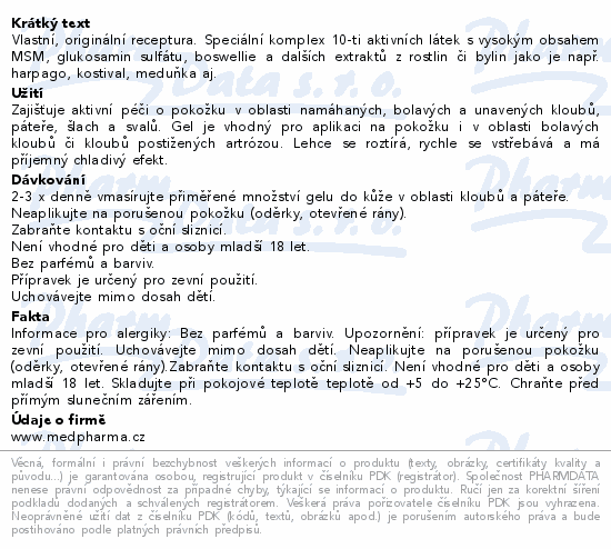 Vlastní, originální receptura. Speciální komplex 10-ti aktivních látek s vysokým obsahem MSM, glukosamin sulfátu, boswellie a dalších extraktů z rostlin či bylin jako je např. harpago, kostival, meduňka aj.