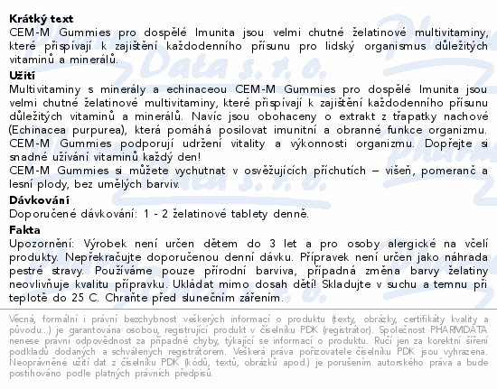 CEM-M Gummies pro dospělé Imunita jsou velmi chutné želatinové multivitaminy, které přispívají k zajištění každodenního přísunu pro lidský organismus důležitých vitaminů a minerálů.