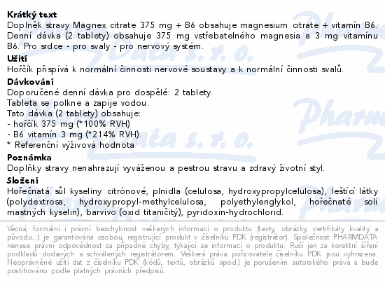 Doplněk stravy Magnex citrate 375 mg + B6 obsahuje magnesium citrate + vitamín B6. Denní dávka (2 tablety) obsahuje 375 mg vstřebatelného magnesia a 3 mg vitamínu B6. Pro srdce - pro svaly - pro nervový systém.