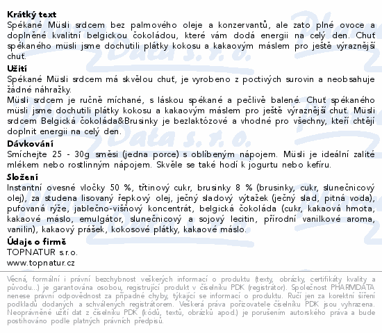 Spékané Müsli srdcem bez palmového oleje a konzervantů, ale zato plné ovoce a doplněné kvalitní belgickou čokoládou, které vám dodá energii na celý den. Chuť spékaného müsli jsme dochutili plátky kokosu a kakaovým máslem pro ještě výraznější chuť.