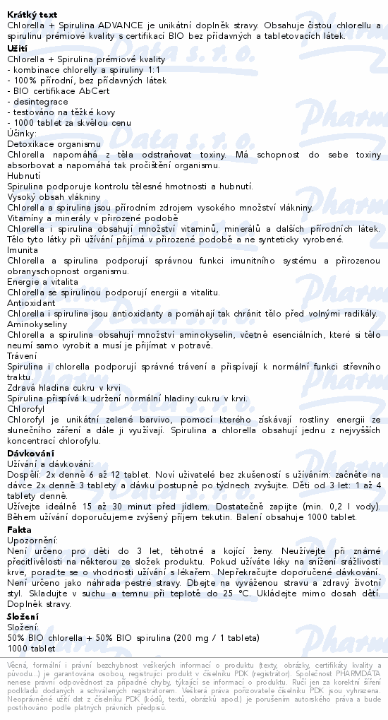 Chlorella + Spirulina ADVANCE je unikátní doplněk stravy. Obsahuje čistou chlorellu a spirulinu prémiové kvality s certifikací BIO bez přídavných a tabletovacích látek.