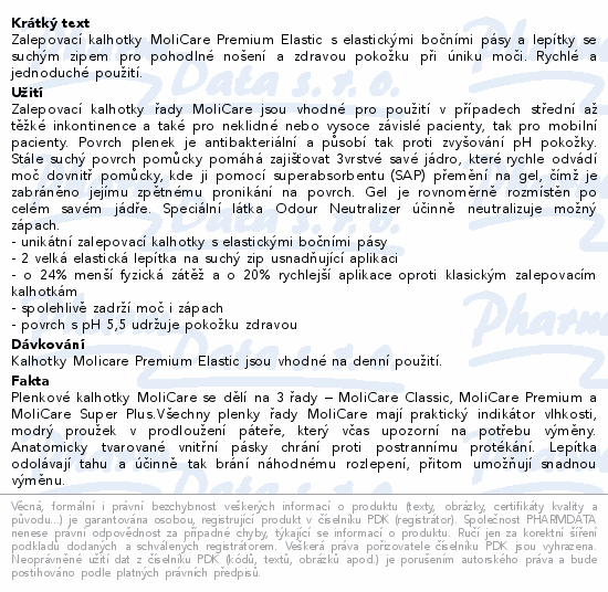 Zalepovací kalhotky MoliCare Premium Elastic s elastickými bočními pásy a lepítky se suchým zipem pro pohodlné nošení a zdravou pokožku při úniku moči. Rychlé a jednoduché použití.