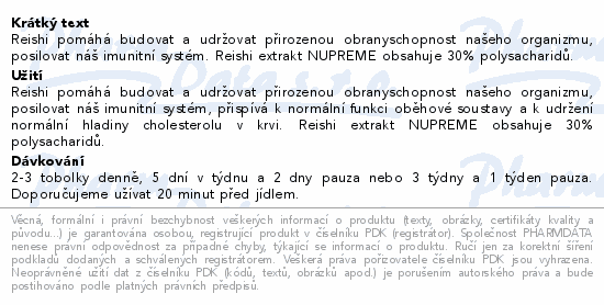 Reishi pomáhá budovat a udržovat přirozenou obranyschopnost našeho organizmu, posilovat náš imunitní systém. Reishi extrakt NUPREME obsahuje 30% polysacharidů.