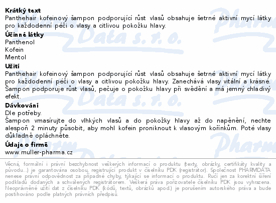 Panthehair kofeinový šampon podporující růst vlasů obsahuje šetrné aktivní mycí látky pro každodenní péči o vlasy a citlivou pokožku hlavy.
