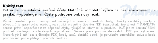 Potravina pro zvláštní lékařské účely. Nutričně kompletní výživa na bázi aminokyselin, v prášku. Hypoalergenní. Čtěte pozorně příbalový leták.