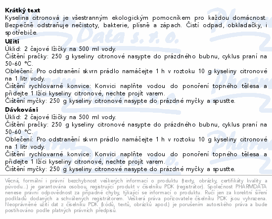Kyselina citronová je všestranným ekologickým pomocníkem pro každou domácnost. Bezpečně odstraňuje nečistoty, bakterie, plísně a zápach. Čistí odpad, obkladačky, i spotřebiče.