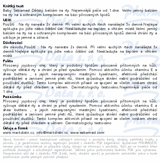 Baby Sebamed Dětský balzám na rty. Nejemnější péče od 1.dne. Velmi jemný balzám na rty na s ochranným komplexem na bázi přirozených lipidů.