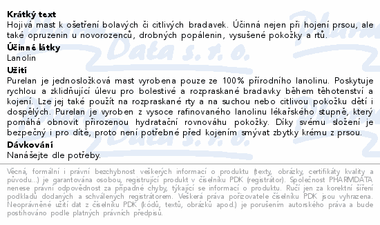 Hojivá mast k ošetření bolavých či citlivých bradavek. Účinná nejen při hojení prsou, ale také opruzenin u novorozenců, drobných popálenin, vysušené pokožky a rtů.