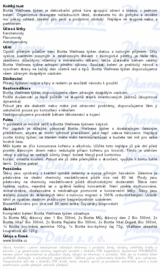 Biotta Wellness týden je detoxikační pitná kúra spojující zdraví s krásou v jednom balení. Organizmus zbavujete nežádoucích látek, dostanete ho do pohybu a dodáte mu pěkný vzhled. Ideální pro jarní a podzimní období. Nejlépe ve skupině nebo s partnerem.