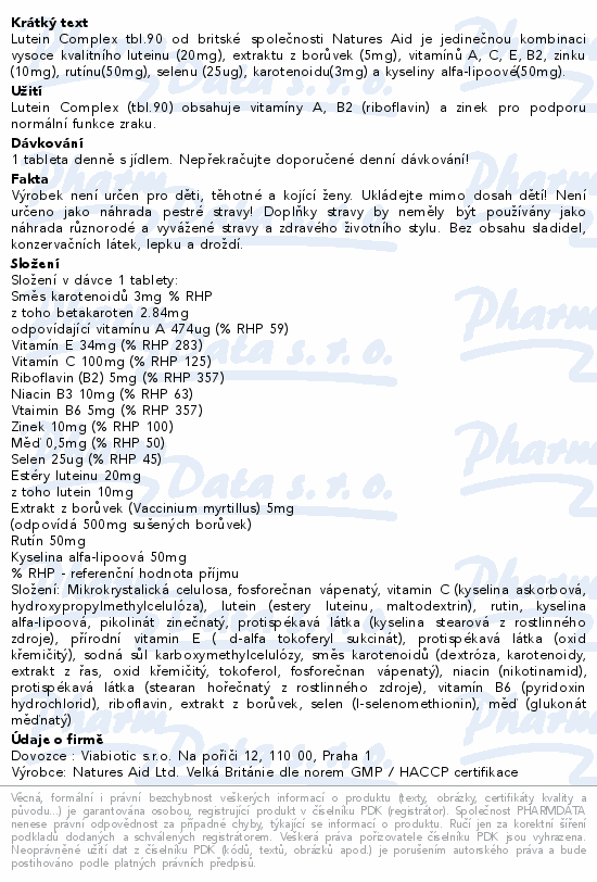 Lutein Complex tbl.90 od britské společnosti Natures Aid je jedinečnou kombinaci vysoce kvalitního luteinu (20mg), extraktu z borůvek (5mg), vitamínů A, C, E, B2, zinku (10mg), rutínu(50mg), selenu (25ug), karotenoidu(3mg) a kyseliny alfa-lipoové(50mg).
