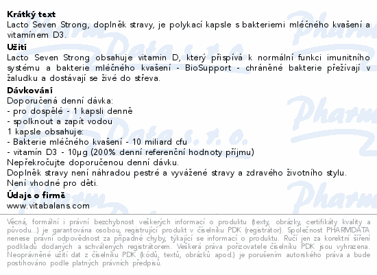 Lacto Seven Strong, doplněk stravy, je polykací kapsle s bakteriemi mléčného kvašení a vitamínem D3.