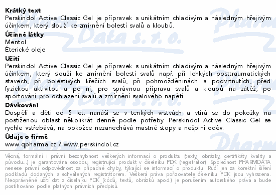 Perskindol Active Classic Gel je přípravek s unikátním chladivým a následným hřejivým účinkem, který slouží ke zmírnění bolestí svalů a kloubů.