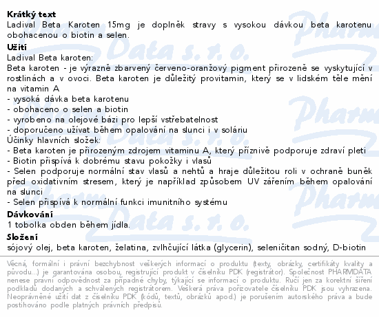 Ladival Beta Karoten 15mg je doplněk stravy s vysokou dávkou beta karotenu obohacenou o biotin a selen.