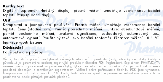 Digitální teploměr, 4místný displej, přesné měření umožňuje zaznamenat bazální teplotu ženy (plodné dny).