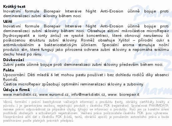 Inovativní formule Biorepair Intensive Night Anti-Erosion účinně bojuje proti demineralizaci zubní skloviny během noci.