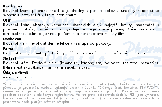 Biovenol krém, příjemně chladí a je vhodný k péči o pokožku unavených nohou se skonem k natékání či k žilním problémům.