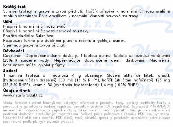 Šumivé tablety s grapefruitovou příchutí. Hořčík přispívá k normální činnosti svalů a spolu s vitaminem B6 a draslíkem k normální činnosti nervové soustavy.