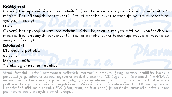 Ovocný bezlepkový příkrm pro zvláštní výživu kojenců a malých dětí od ukončeného 4. měsíce. Bez přidaných konzervantů. Bez přidaného cukru (obsahuje pouze přirozeně se vyskytující cukry).