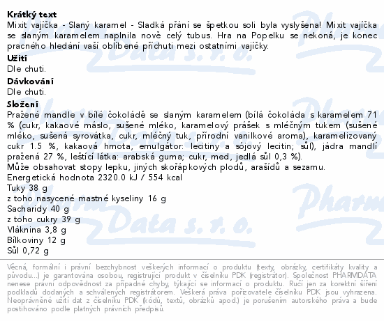 Mixit vajíčka - Slaný karamel - Sladká přání se špetkou soli byla vyslyšena! Mixit vajíčka se slaným karamelem naplnila nově celý tubus. Hra na Popelku se nekoná, je konec pracného hledání vaší oblíbené příchuti mezi ostatními vajíčky.