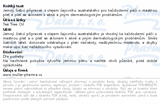 Jemný čisticí přípravek s olejem čajovníku australského pro každodenní péči o mastnou pleť a pleť se sklonem k akné a jiným dermatologickým problémům.