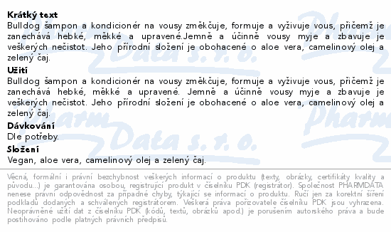Bulldog šampon a kondicionér na vousy změkčuje, formuje a vyživuje vous, přičemž je zanechává hebké, měkké a upravené.Jemně a účinně vousy myje a zbavuje je veškerých nečistot. Jeho přírodní složení je obohacené o aloe vera, camelinový olej a zelený čaj.
