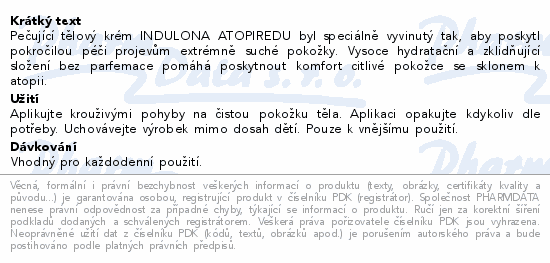 Pečující tělový krém INDULONA ATOPIREDU byl speciálně vyvinutý tak, aby poskytl pokročilou péči projevům extrémně suché pokožky. Vysoce hydratační a zklidňující složení bez parfemace pomáhá poskytnout komfort citlivé pokožce se sklonem k atopii.