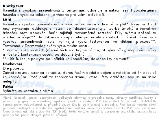 Řasenka s vysokou snášenlivostí zintenzivňuje, odděluje a natáčí řasy. Hypoalergenní řasenka s vysokou tolerancí je vhodná pro velmi citlivé oči.