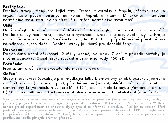 Doplněk stravy určený pro kojící ženy. Obsahuje extrakty z fenyklu, ječného sladu a anýzu, které působí příznivě na kojení. Vápník a vitamin D přispívá k udržení normálního stavu kostí. Selen přispívá k udržení normálního stavu vlasů.