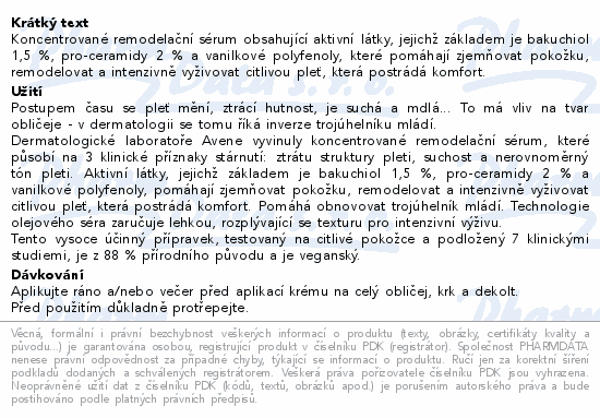 Koncentrované remodelační sérum obsahující  aktivní látky, jejichž základem je bakuchiol 1,5 %, pro-ceramidy 2 % a vanilkové polyfenoly, které pomáhají zjemňovat pokožku, remodelovat a intenzivně vyživovat citlivou pleť, která postrádá komfort.