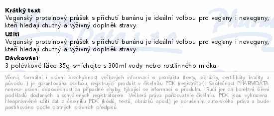 Veganský proteinový prášek s příchutí banánu je ideální volbou pro vegany i nevegany, kteří hledají chutný a výživný doplněk stravy.