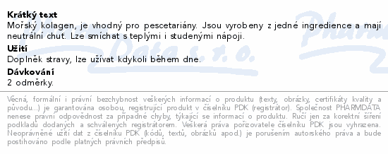 Mořský kolagen, je vhodný pro pescetariány. Jsou vyrobeny z jedné ingredience a mají neutrální chuť. Lze smíchat s teplými i studenými nápoji.