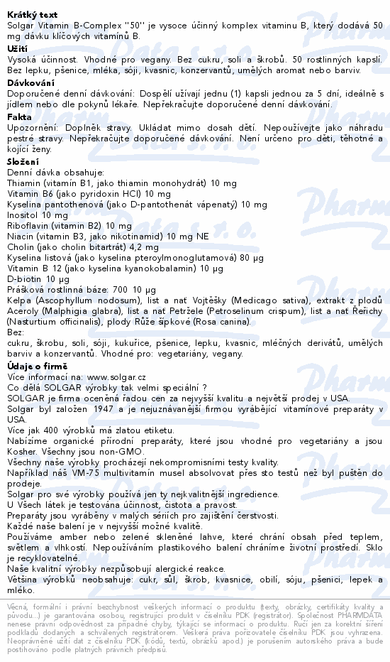 Solgar Vitamin B-Complex ''50'' je vysoce účinný komplex vitaminu B, který dodává 50 mg dávku klíčových vitamínů B.