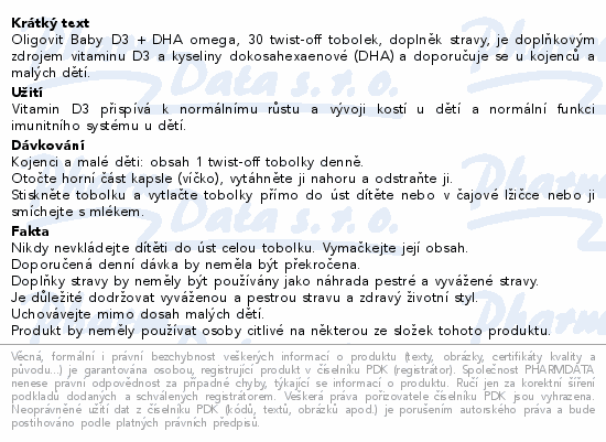 Oligovit Baby D3 + DHA omega, 30 twist-off tobolek, doplněk stravy, je doplňkovým zdrojem vitaminu D3 a kyseliny dokosahexaenové (DHA) a doporučuje se u kojenců a malých dětí.