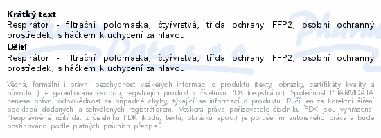 Respirátor - filtrační polomaska, čtyřvrstvá, třída ochrany FFP2, osobní ochranný prostředek, s háčkem k uchycení za hlavou.
