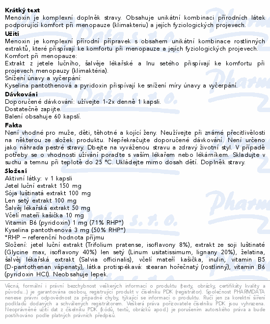 Menoxin je komplexní doplněk stravy. Obsahuje unikátní kombinaci přírodních látek podporující komfort při menopauze (klimakteriu) a jejích fyziologických projevech.