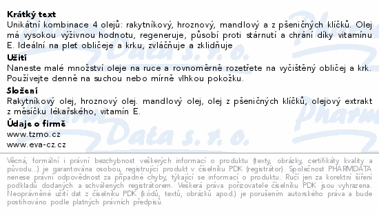 Unikátní kombinace 4 olejů: rakytníkový, hroznový, mandlový a z pšeničných klíčků. Olej má vysokou výživnou hodnotu, regeneruje, působí proti stárnutí a chrání díky vitamínu E. Ideální na pleť obličeje a krku, zvláčňuje a zklidňuje