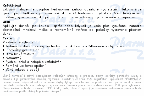Exkluzivní složení s dvojitou hedvábnou stuhou obsahuje hydratační mléko s aloe gelem pro hladkou a pružnou pokožku a 24 hodinovou hydrataci. Není lepkavé ani mastné , vyživuje pokožku po dni na slunci a zanechává ji hydratovanou a rozjasněnou.