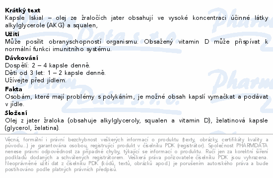 Kapsle Iskial – olej ze žraločích jater obsahují ve vysoké koncentraci účinné látky alkylglycerole (AKG) a squalen,