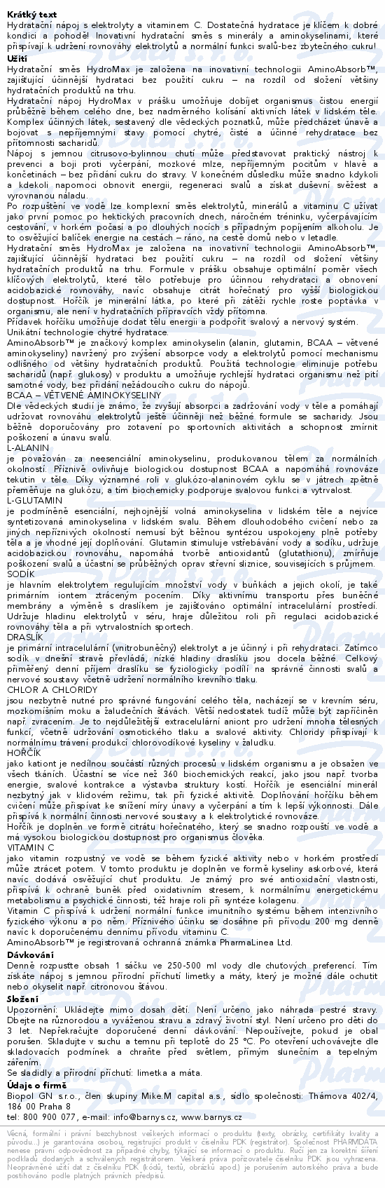 Hydratační nápoj s elektrolyty a vitaminem C. Dostatečná hydratace je klíčem k dobré kondici a pohodě! Inovativní hydratační směs s minerály a aminokyselinami, které přispívají k udržení rovnováhy elektrolytů a normální funkci svalů-bez zbytečného cukru!
