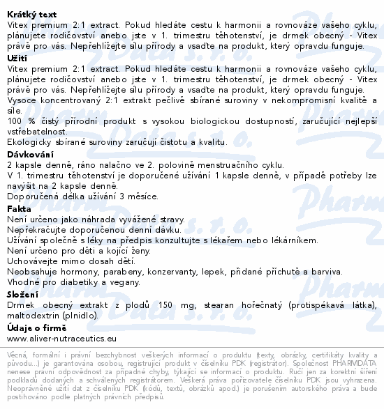 Vitex premium 2:1 extract. Pokud hledáte cestu k harmonii a rovnováze vašeho cyklu, plánujete rodičovství anebo jste v 1. trimestru těhotenství, je drmek obecný - Vitex právě pro vás. Nepřehlížejte sílu přírody a vsaďte na produkt, který opravdu funguje.