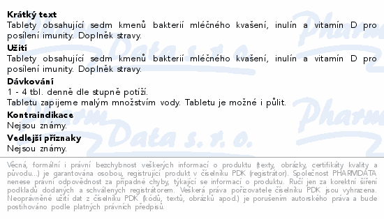 Tablety obsahující sedm kmenů bakterií mléčného kvašení, inulín a vitamín D pro posílení imunity. Doplněk stravy.