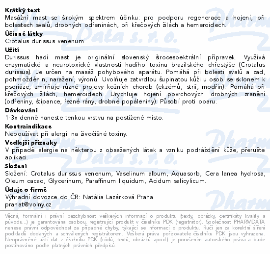 Masážní mast se širokým spektrem účinku: pro podporu regenerace a hojení, při bolestech svalů, drobných odřeninách, při křečových žilách a hemeroidech.